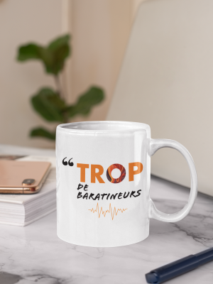 MUG TROP DE BARATINEURS