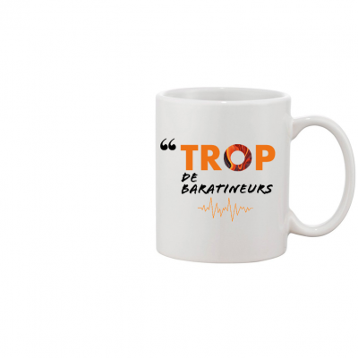 MUG TROP DE BARATINEURS