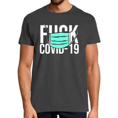T-shirt Fuck Covid-19