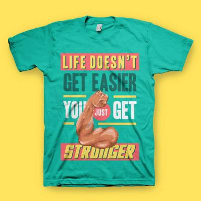 T Shirt Get Stronger