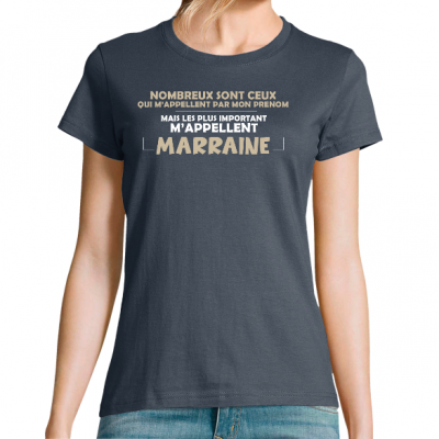 T-SHIRT LES PLUS IMPORTANTS M'APPELLENT MARRAINE...