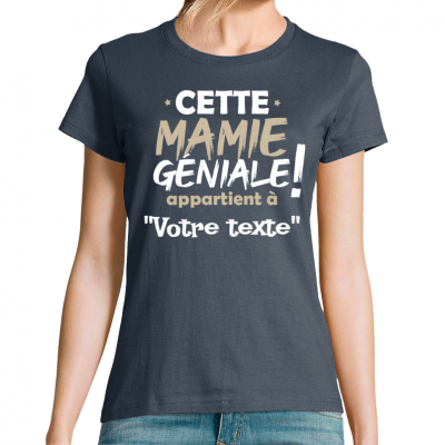 T-shirt cette mamie géniale appartient à (personnaliser)