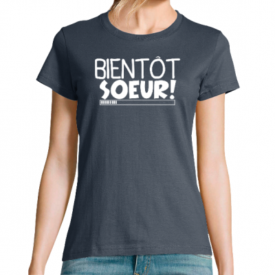 T-SHIRT BIENTÔT SŒUR