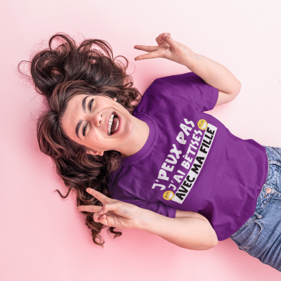 T-shirt j'peux pas j'ai bêtises avec ma fille pour Femme
