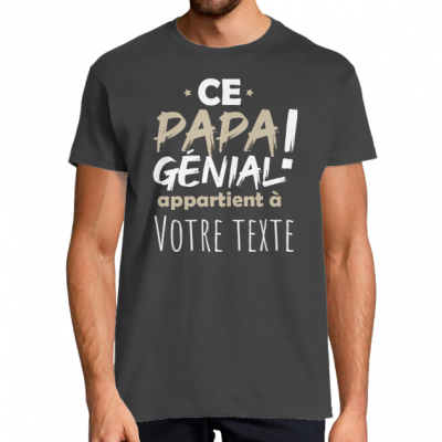 T-SHIRT CE PAPA GÉNIAL APPARTIENT À (PERSONNALISER) Cadeau unique papa