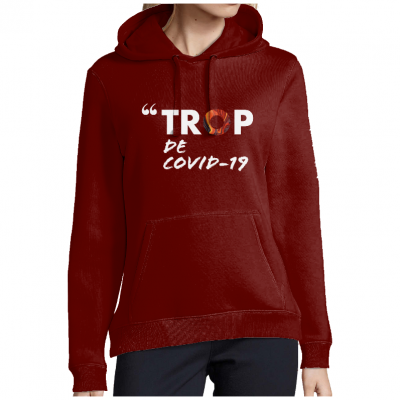 SWEAT-SHIRT TROP de covid-19