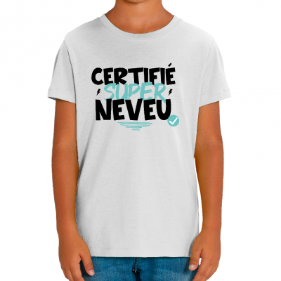 T-shirt certifié super neveu