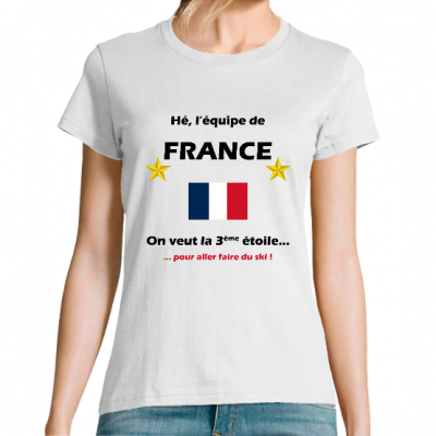 T-shirt Femme France - La 3ème étoile pour aller faire du ski !