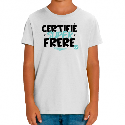 T-shirt certifié super frère
