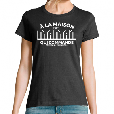 T-SHIRT C'EST MAMAN QUI COMMANDE