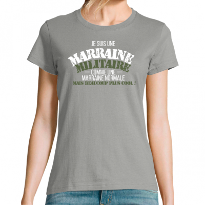 T-SHIRT JE SUIS UNE MARRAINE MILITAIRE