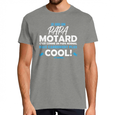 T-shirt je suis un papa motard...