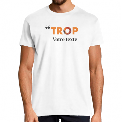 TROP - VOTRE TEXTE