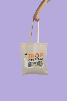 TOTE-BAG Trop d'oseille