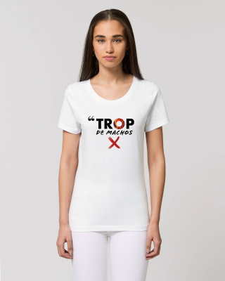 T-SHIRT FEMME TROP DE MACHOS
