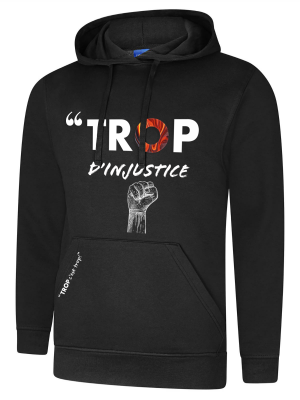 SWEAT-SHIRT TROP d'injustice