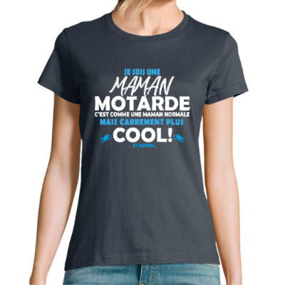 T-shirt je suis une maman motarde...Cadeau original pour maman passionnée de moto