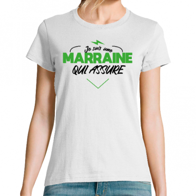 T-SHIRT JE SUIS UNE MARRAINE QUI ASSURE