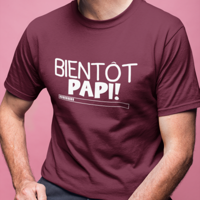 T-SHIRT BIENTÔT PAPI