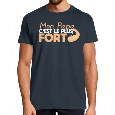 T-SHIRT PAPA LE PLUS FORT