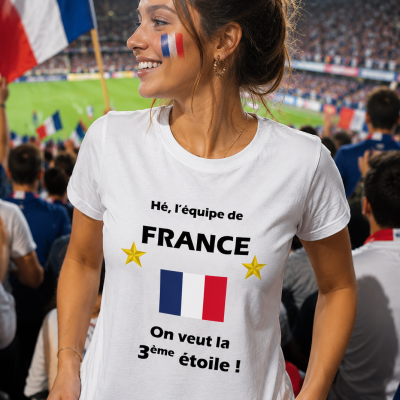 T-shirt Femme France - On veut la 3ème étoile ! face
