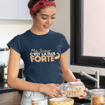 T-SHIRT SŒUR LA PLUS FORTE