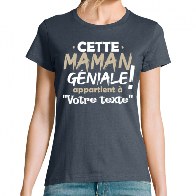T-shirt cette maman géniale appartient à (personnaliser)