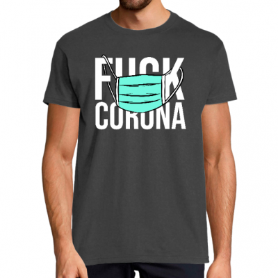 T-shirt Fuck CoronaVirus