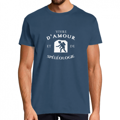 T-SHIRT VIVRE D'AMOUR ET DE SPÉLÉOLOGIE POUR HOMME