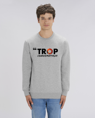 SWEAT-SHIRT TROP charismatique