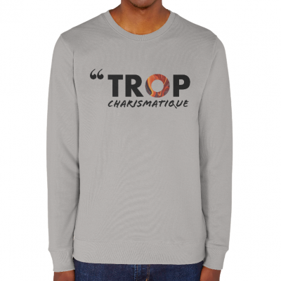 SWEAT-SHIRT TROP charismatique