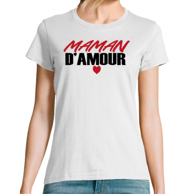 T-shirt Maman d'amour– Cadeau maman tendre et original
