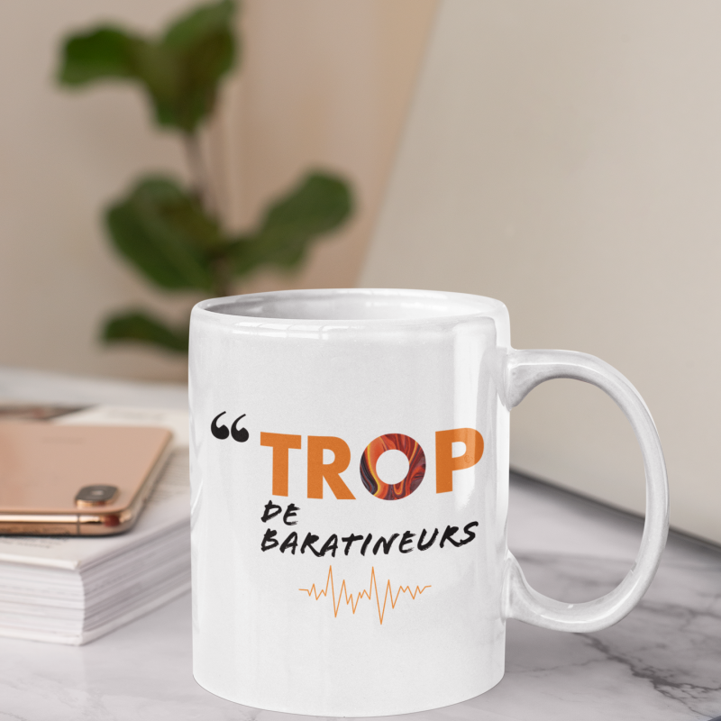 MUG TROP DE BARATINEURS