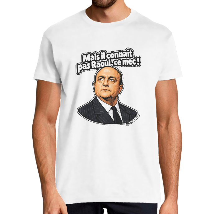 T-shirt Homme KLASSS VINTAGE Cinéma "Mais il connait pas Raoul, ce mec !", coupe universelle