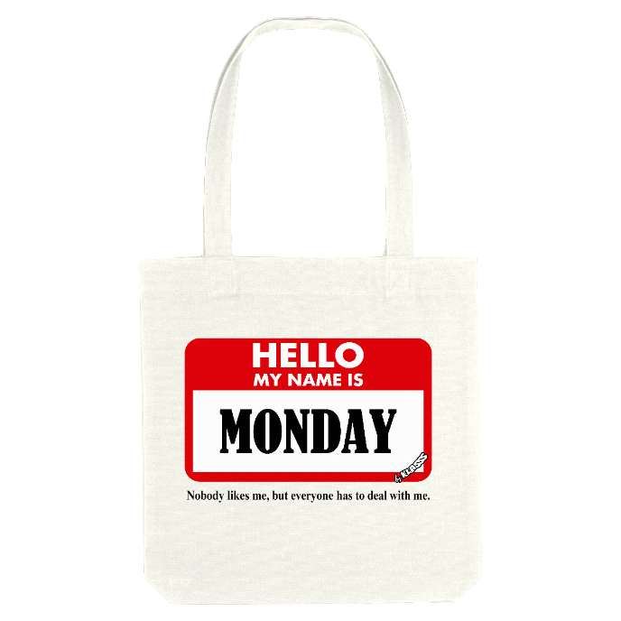 TOTE BAG KLASSS "HELLO MY NAME IS MONDAY" HUMOUR