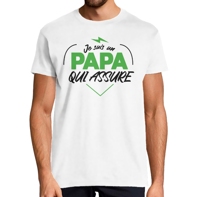  T-shirt Je suis un papa qui assure – Cadeau papa humoristique