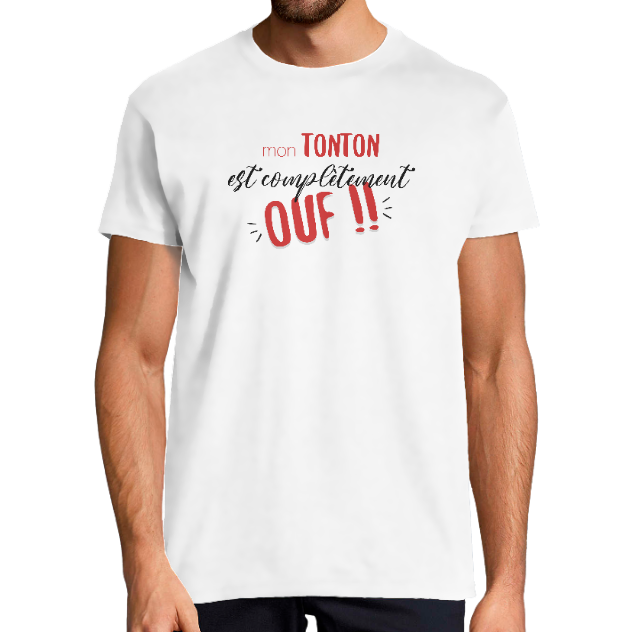 T-SHIRT TONTON EST OUF !! – Cadeau Humour Moderne