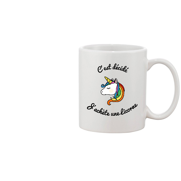 Face J'ACHETE UNE LICORNE - MUG
