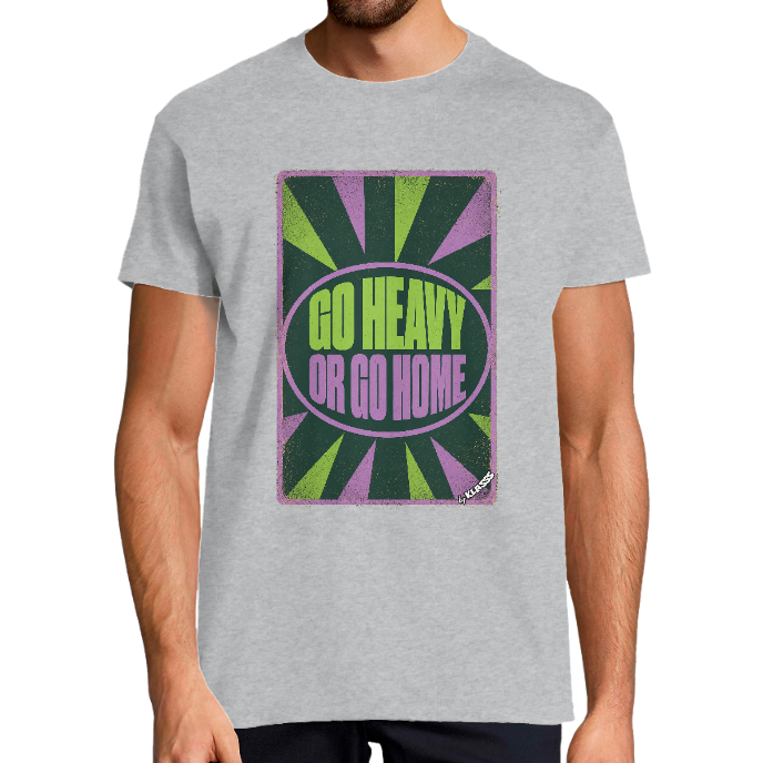 T-SHIRT HOMME Vintage "GO HEAVY OR GO HOME" KLASSS col rond 190 gr