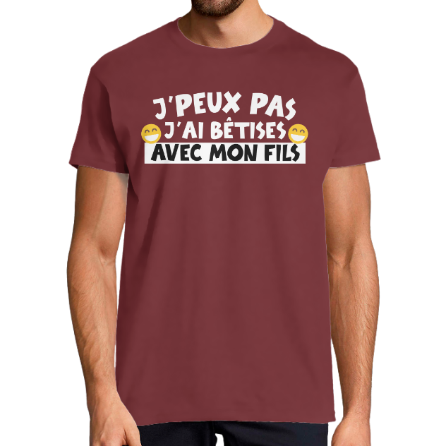 T-SHIRT J'PEUX PAS J'AI BÊTISES AVEC MON FILS POUR HOMME