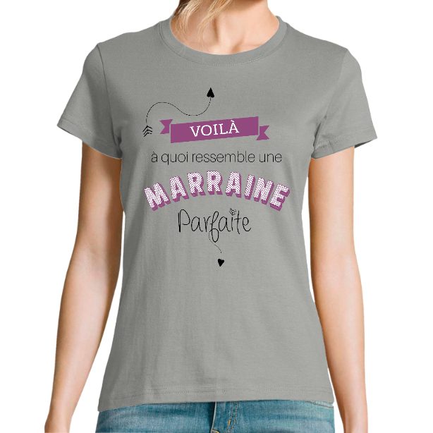 T-SHIRT VOILA UNE MARRAINE PARFAITE