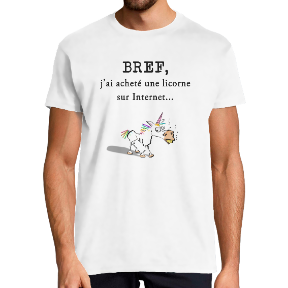 BREF, J'AI ACHETE UNE LICORNE SUR INTERNET - T-SHIRT HOMME