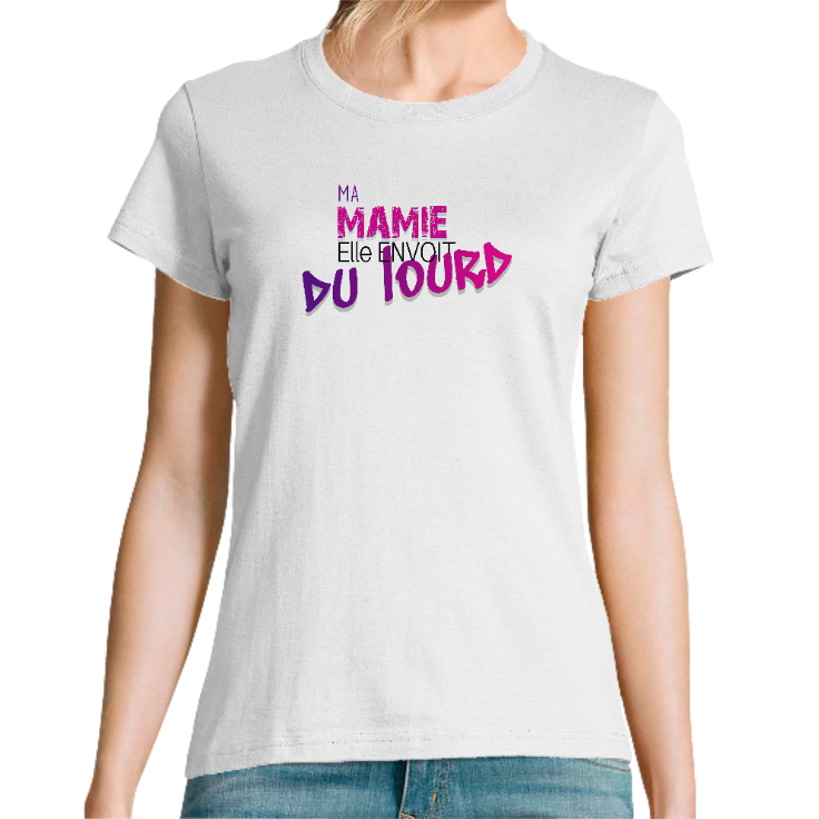 T-SHIRT MAMIE ENVOIT DU LOURD