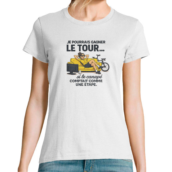 T-shirt Bio Femme "Je pourrais gagner le Tour à Vélo… si le canapé comptait comme une étape"