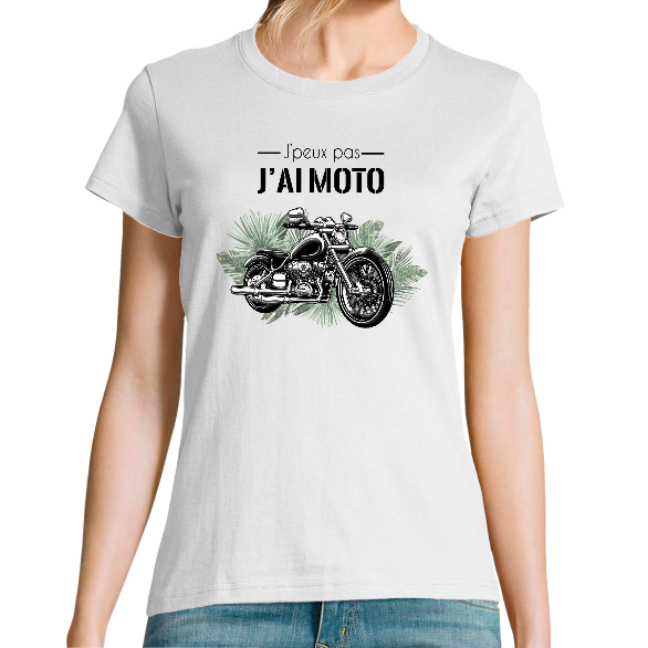 J'PEUX PAS J'AI MOTO - T-SHIRT FEMME