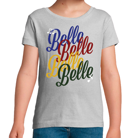 T-SHIRT FILLE - BELLE BELLE BELLE 