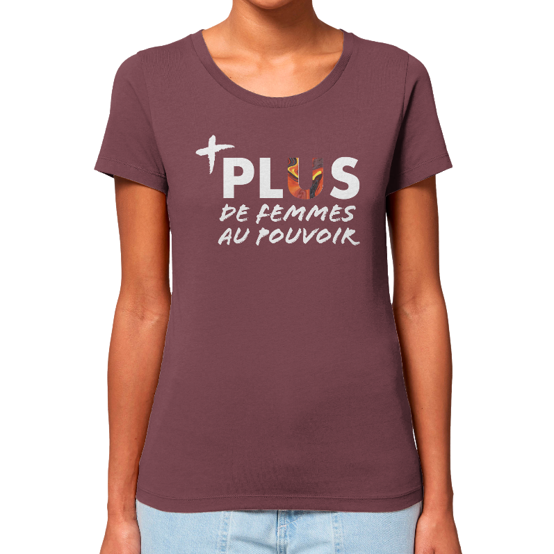 T-SHIRT FEMME - PLUS DE FEMMES AU POUVOIR