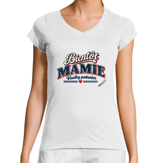 T-SHIRT FEMME COL V KLASSS VINTAGE "BIENTOT MAMIE" - Coupe très ajustée, design Original