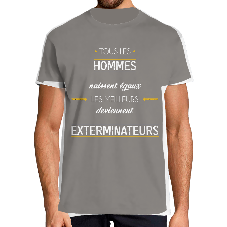 T-SHIRT MÉTIER LES MEILLEURS DEVIENNENT EXTERMINATEURS