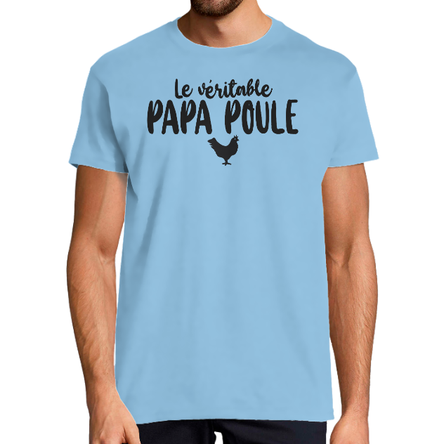 T-SHIRT VÉRITABLE PAPA POULE